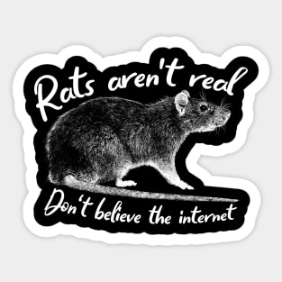 Rats aren't real! Sticker
